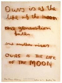 <em>Ours is the life of the moon</em>, 1976